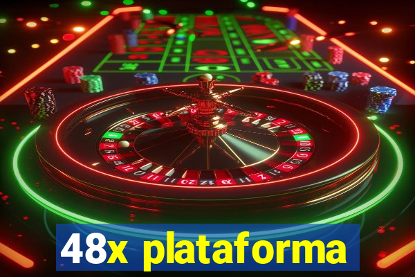 48x plataforma